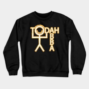 Todah-Abba Crewneck Sweatshirt